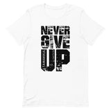 "Never Give Up" S3 T-Shirt