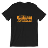 "Just Trust" S1 T-Shirt