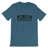 "Just Trust" S1 T-Shirt