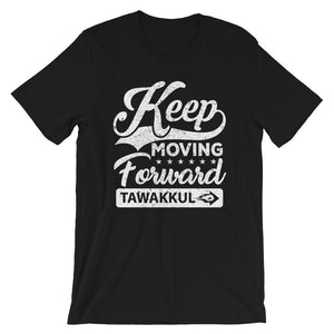 "Keep Moving Forward" S1 T-Shirt