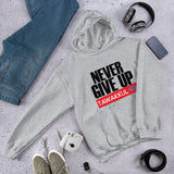 "Never Give Up" Hoodie