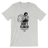 "Don't Flinch!" S1 T-Shirt