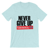 "Never Give Up" S1 T-Shirt