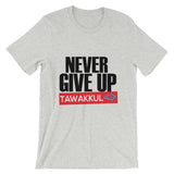 "Never Give Up" S1 T-Shirt